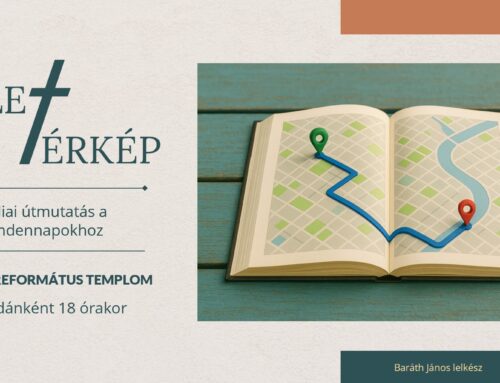 Új sorozat a bibliaórán: „Élettérkép – Bibliai útmutatás a mindennapokhoz”