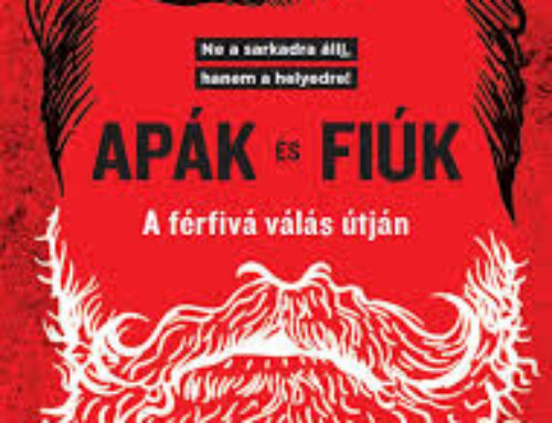 Bolyki László: Apák és fiúk. A férfivá válás útján.