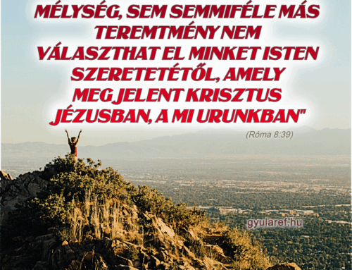 Isten műhelyében – Az üdvbizonyosság kincse (I.)